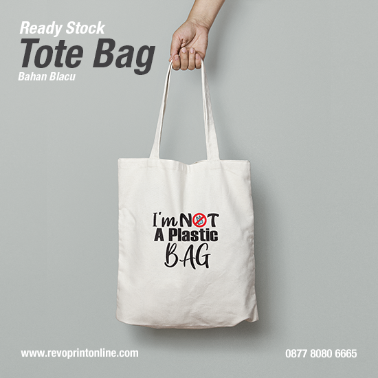 Tote Bag I m Not A Plastic Bag Revo Print Online